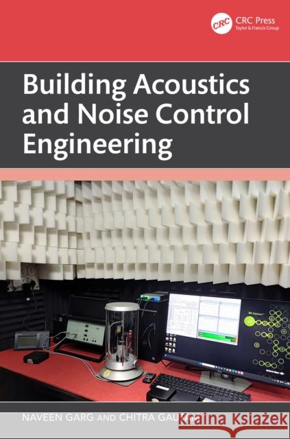 Building Acoustics and Noise Control Engineering Chitra Gautam 9781032428451