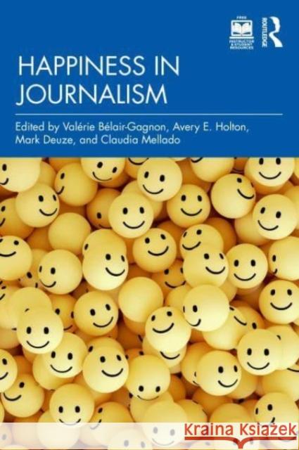 Happiness in Journalism  9781032428543 Taylor & Francis Ltd