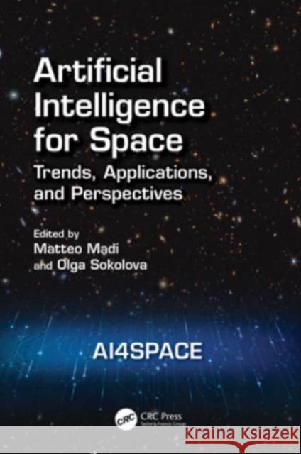 Artificial Intelligence for Space: AI4SPACE  9781032430898 Taylor & Francis Ltd