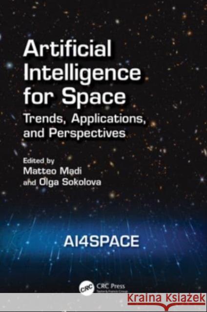 Artificial Intelligence for Space: AI4SPACE  9781032432441 Taylor & Francis Ltd