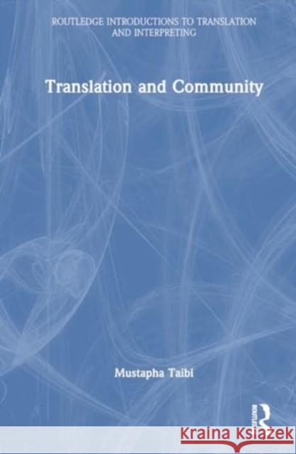 Translation and Community Mustapha Taibi 9781032435305 Routledge