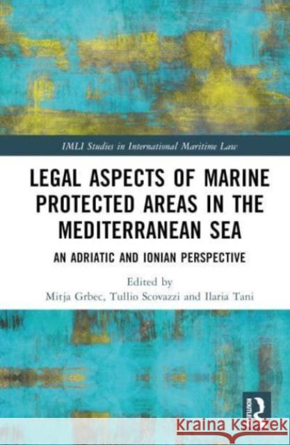 Legal Aspects of Marine Protected Areas in the Mediterranean Sea  9781032435640 Taylor & Francis Ltd