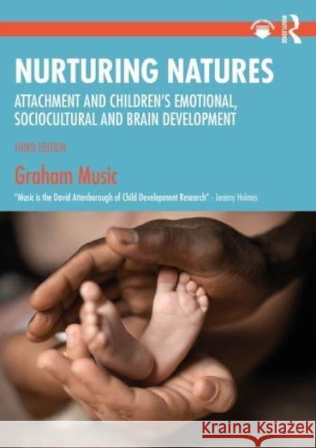 Nurturing Natures Graham (Tavistock and Portman Clinics, London, UK) Music 9781032436272 Taylor & Francis Ltd