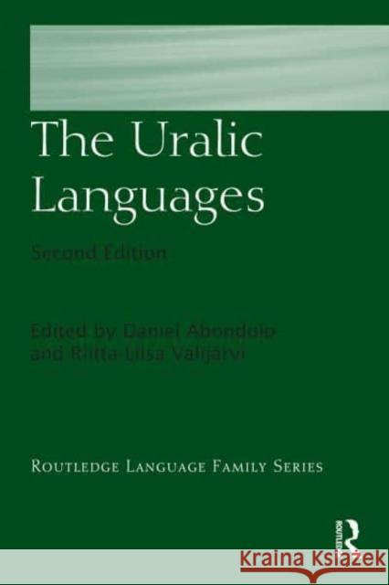 The Uralic Languages Daniel Abondolo Riitta-Liisa Valij?rvi 9781032436562