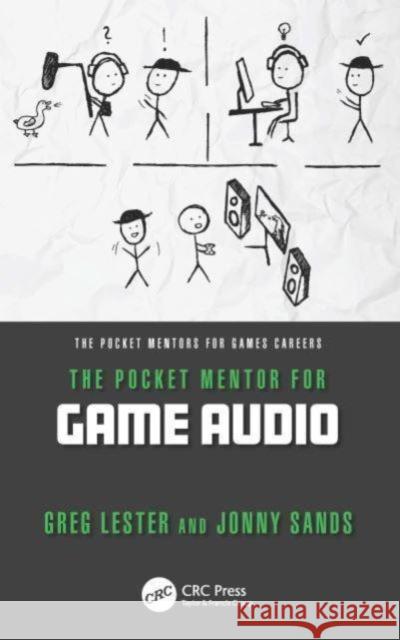 The Pocket Mentor for Game Audio Greg Lester Jonny Sands 9781032437880 CRC Press