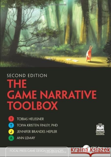 The Game Narrative Toolbox Tobias Heussner Toiya Kristen Finley Jennifer Brande 9781032439051 Taylor & Francis Ltd