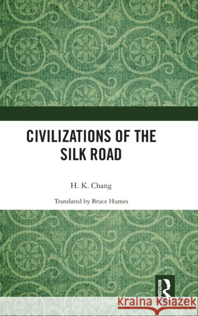 Civilizations of the Silk Road  9781032439990 