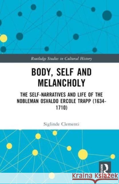 Body, Self and Melancholy Clementi, Siglinde 9781032440613