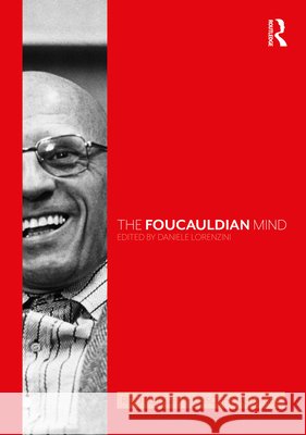 The Foucauldian Mind Daniele Lorenzini 9781032441962