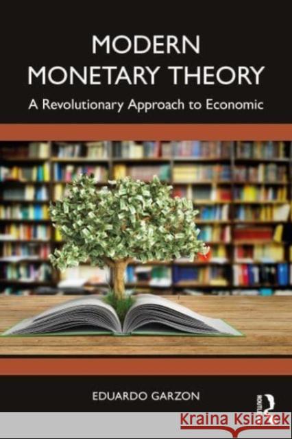 Modern Monetary Theory Eduardo Garzon Espinosa 9781032443652 Taylor & Francis Ltd