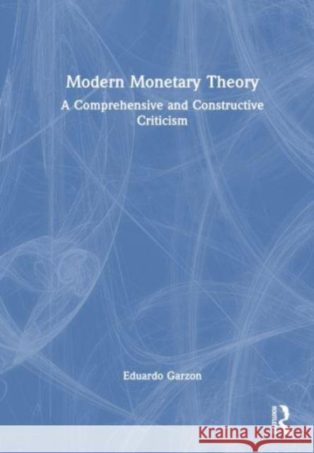 Modern Monetary Theory Eduardo Garzon Espinosa 9781032443669 Taylor & Francis Ltd