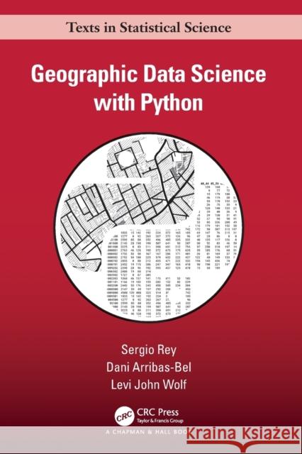 Geographic Data Science with Python Sergio Rey Dani Arribas-Bel Levi John Wolf 9781032445953 Taylor & Francis Ltd