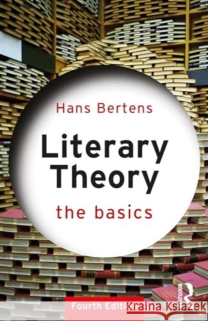 Literary Theory: The Basics Hans Bertens 9781032446929 Routledge