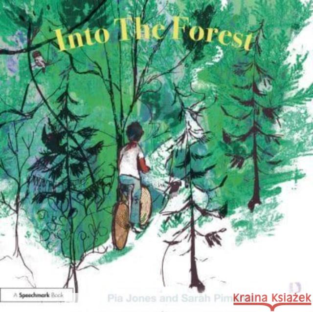 Into The Forest: For Children With Feelings Of Anxiety Pia Jones Sarah Pimenta 9781032449272 Taylor & Francis Ltd