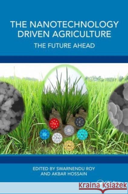 The Nanotechnology Driven Agriculture  9781032453217 Taylor & Francis Ltd