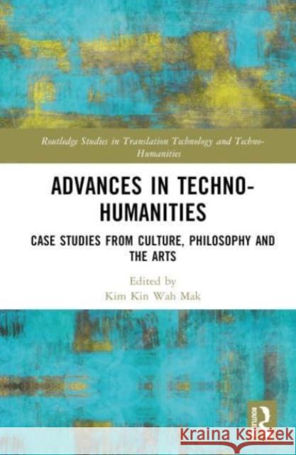 Advances in Techno-Humanities  9781032453255 Taylor & Francis Ltd