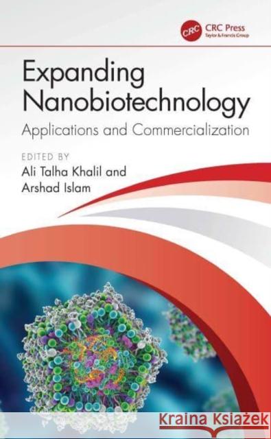 Expanding Nanobiotechnology: Applications and Commercialization  9781032455167 Taylor & Francis Ltd