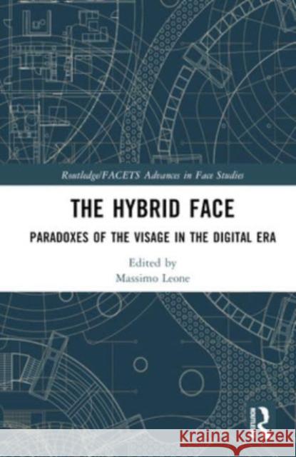 The Hybrid Face  9781032455723 Taylor & Francis Ltd