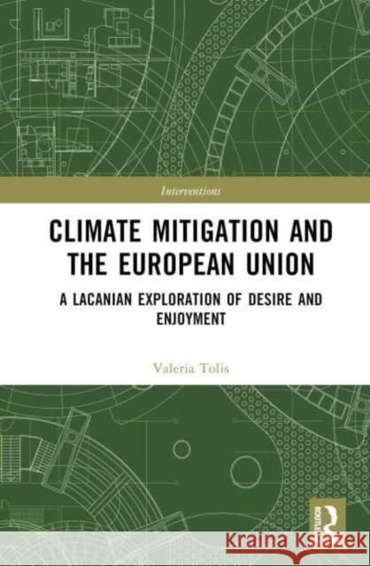 Climate Mitigation and the European Union Valeria Tolis 9781032456775 Taylor & Francis Ltd