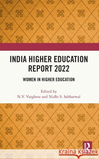 India Higher Education Report 2022  9781032458786 Taylor & Francis Ltd