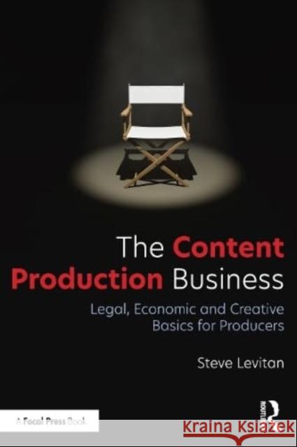 The Content Production Business Steve Levitan 9781032460161 Taylor & Francis Ltd