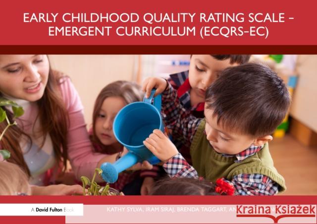 Early Childhood Quality Rating Scale - Emergent Curriculum (Ecqrs-Ec) Denise (University of Oxford, UK) Kingston 9781032460444