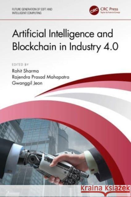 Artificial Intelligence and Blockchain in Industry 4.0  9781032460581 Taylor & Francis Ltd