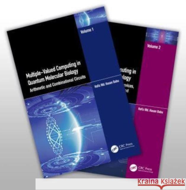 Multiple-Valued Computing in Quantum Molecular Biology, Two-Volume Set Hafiz Md. Hasan Babu 9781032461021 Taylor & Francis Ltd