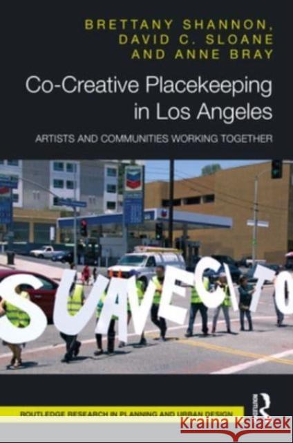 Co-Creative Placekeeping in Los Angeles Anne Bray 9781032461991 Taylor & Francis Ltd