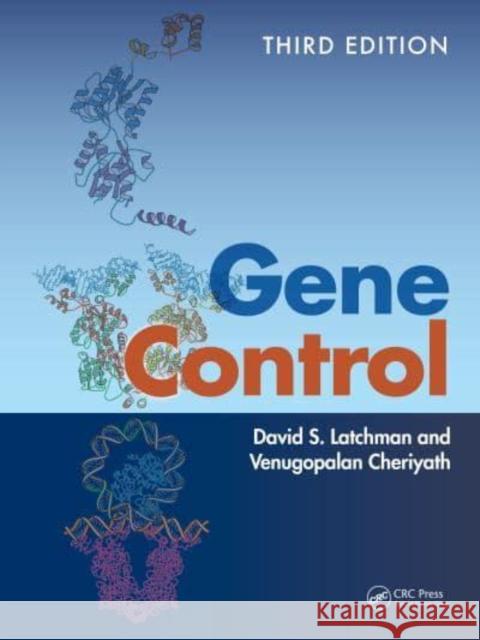 Gene Control David Latchman Venugopalan Cheriyath 9781032465463 Garland Science