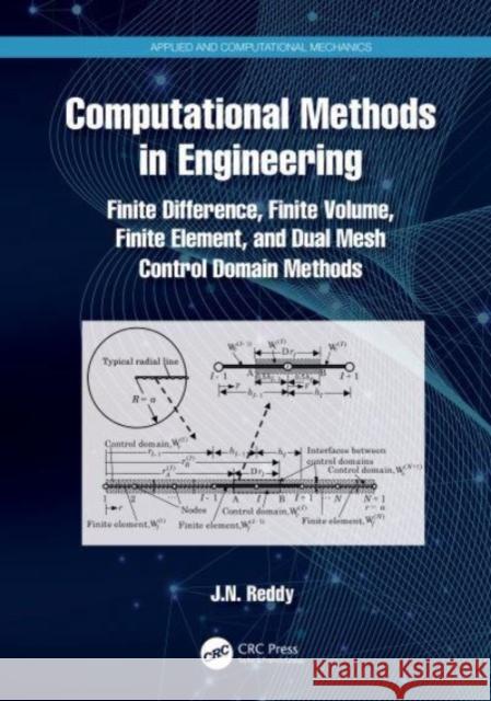 Computational Methods in Engineering J.N. (Texas A&M University, College Station, USA) Reddy 9781032466378