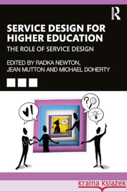 Transforming Higher Education with Human-Centered Design Radka Newton Jean Mutton Michael Doherty 9781032467634