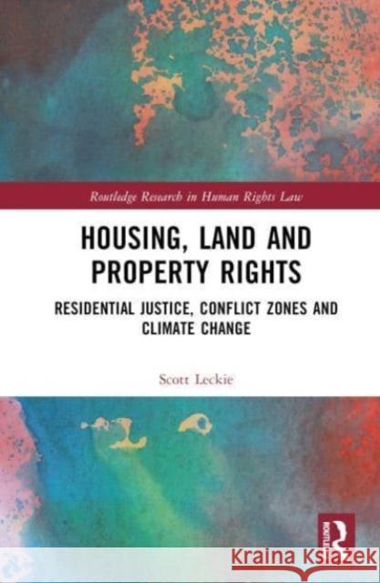 Housing, Land and Property Rights Scott Leckie 9781032467979 Taylor & Francis Ltd