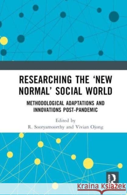 Researching the 'New Normal' Social World  9781032470764 Taylor & Francis Ltd