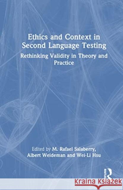 Ethics and Context in Second Language Testing  9781032471778 Taylor & Francis Ltd