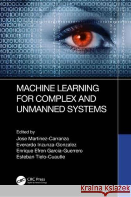 Machine Learning for Complex and Unmanned Systems  9781032472249 Taylor & Francis Ltd