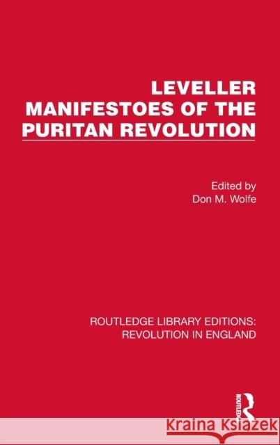 Leveller Manifestoes of the Puritan Revolution Don M. Wolfe 9781032472430 Routledge