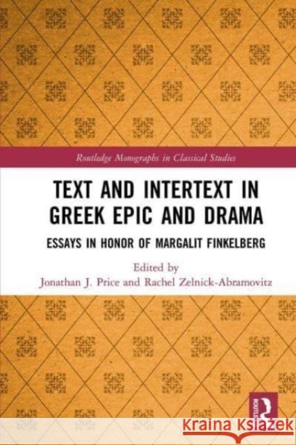 Text and Intertext in Greek Epic and Drama  9781032474328 Taylor & Francis Ltd
