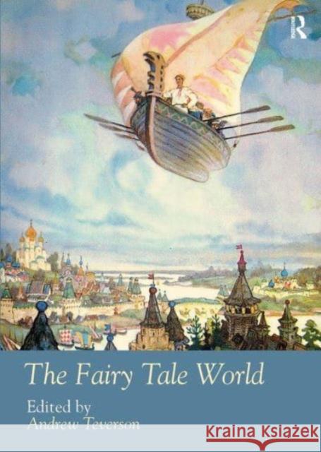 The Fairy Tale World Andrew Teverson 9781032475707