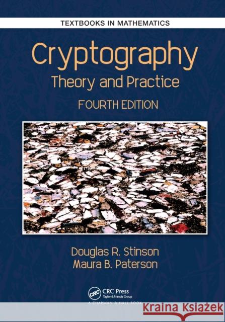Cryptography: Theory and Practice Douglas Robert Stinson Maura Paterson 9781032476049