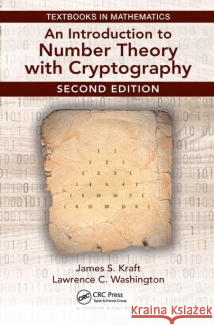 An Introduction to Number Theory with Cryptography James Kraft Lawrence Washington 9781032476353