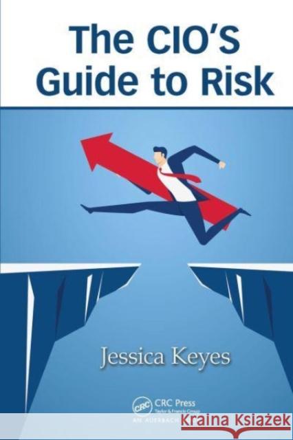 The CIO’s Guide to Risk Jessica Keyes 9781032476476