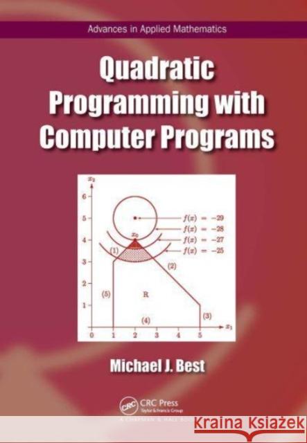 Quadratic Programming with Computer Programs Michael J. Best 9781032476940 CRC Press