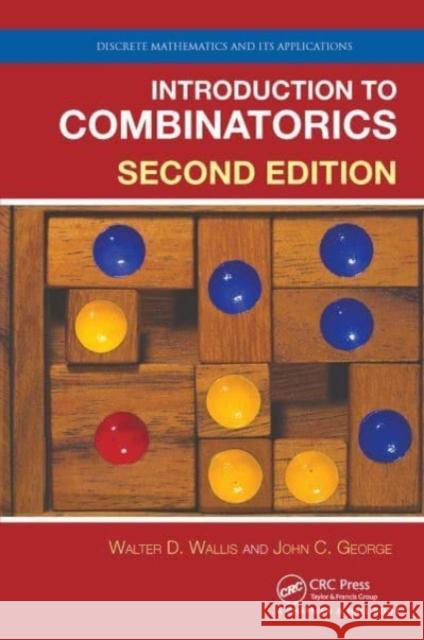 Introduction to Combinatorics Walter D. Wallis John C. George 9781032476995 CRC Press