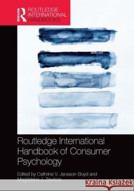 Routledge International Handbook of Consumer Psychology Cathrine V. Jansson-Boyd Magdalena J. Zawisza 9781032477084 Routledge