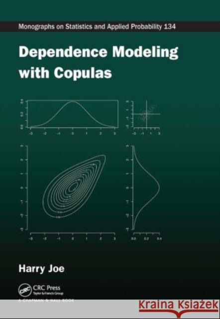 Dependence Modeling with Copulas Harry Joe 9781032477374 CRC Press