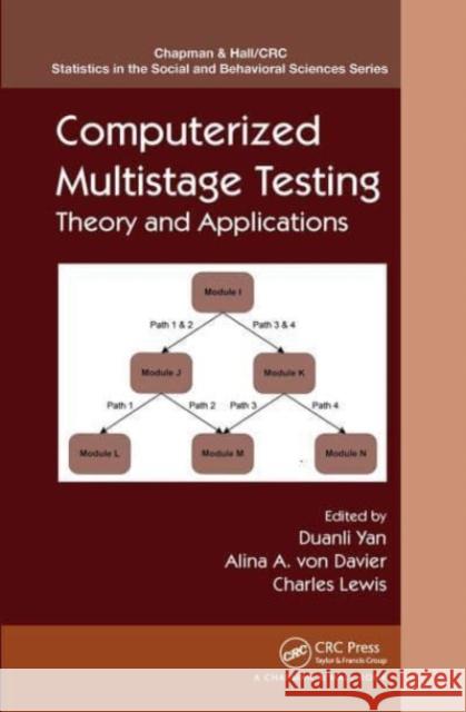 Computerized Multistage Testing: Theory and Applications Duanli Yan Alina A. Vo Charles Lewis 9781032477381 CRC Press