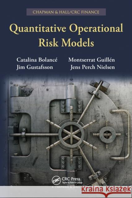 Quantitative Operational Risk Models Montserrat Guill?n Jim Gustafsson Jens Perch Nielsen 9781032477572 CRC Press