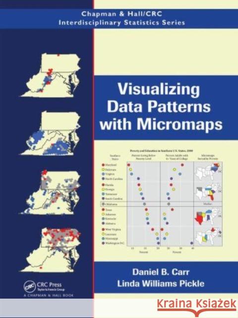 Visualizing Data Patterns with Micromaps Daniel B. Carr Linda Williams Pickle 9781032477671 CRC Press