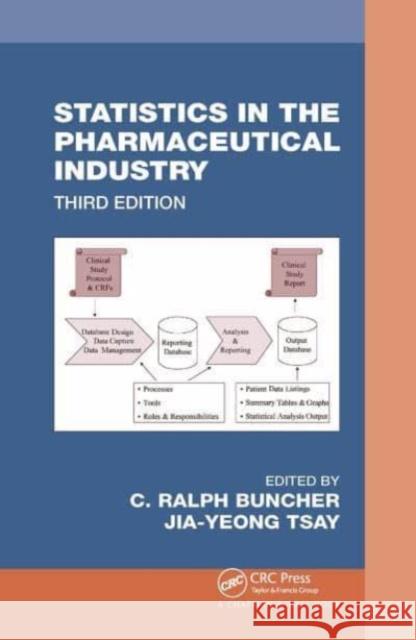 Statistics In the Pharmaceutical Industry Ronald J. Bosch C. Ralph Buncher Shein-Chung Chow 9781032477879 CRC Press